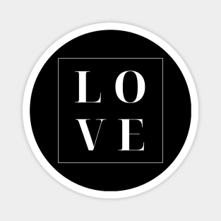 Love. Simple Love Quote. Show your love with this design. The Perfect Gift for Birthdays, Christmas, Valentines Day or Anniversaries. Magnet